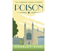 Poison: Cambridge Murder Mysteries