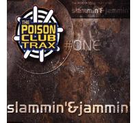 Poison Club Trax - Slammin and Jammin