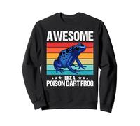 Poison Dart Frogs Awesome like a Poison Dart Frog Sweatshirt