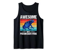 Poison Dart Frogs Awesome Like a Poison Dart Frog Tank Top