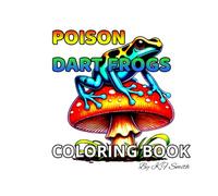 Poison Dart Frogs Coloring Book