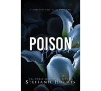 Poison Flower: a dark high school bully romance (Stonehurst Prep Elite)