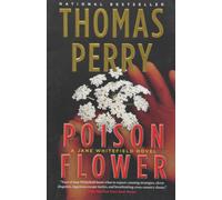 Poison Flower (Jane Whitefield) by Thomas Perry (2013-02-19)