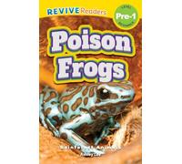 Poison Frogs: Rainforest Animals (Revive Readers, Level Pre-1) (Rainforest Animals, Level Pre-1)