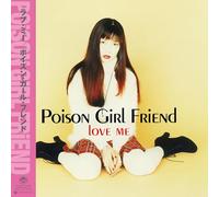 Poison Girl Friend - Love Me [Vinyl LP] [VINYL]