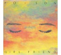Poison Girl Friend - Shyness [Import]