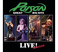 Poison - Great Big Hits Live!