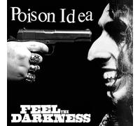 Poison Idea - ++Feel the Darkness