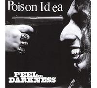 Poison Idea - Feel The Darkness [VINYL]