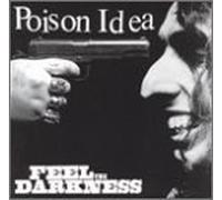 Poison Idea - Feel the Darkness [VINYL]