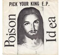 Poison Idea - Pick Your King - White [VINYL]