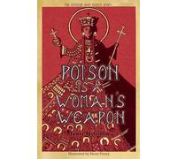 Poison is a Woman's Weapon: Empress Irini Series, Volume 2 (2) (The Empress Irini Series)