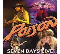 Poison - Poison - Seven Days Live