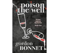 Poison the Well: Snowe Mysteries Book One
