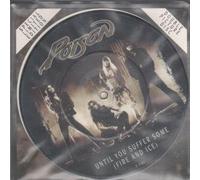 POISON - UNTIL YOU SUFFER SOME 7" (45) UK CAPITOL 1993 PIC DISC WITH BACKING CARD B/W BASTARD SON OF A THOUSAND BLUES (CLPD685) PIC SLEEVE