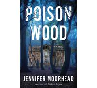 Poison Wood : A Novel
