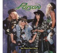 Poison - Your Mama Don't Dance