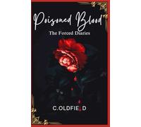 Poisoned Blood: The Forced Diaries
