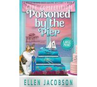Poisoned by the Pier: Large Print Edition: 3 (A Mollie McGhie Cozy Sailing Mystery - Large Print)