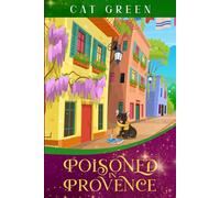 Poisoned in Provence: A Nina Brown Paranormal Cozy Mystery