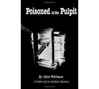 Poisoned in the Pulpit: A Father Jarvis Hedlam Mystery