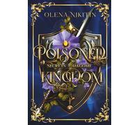 Poisoned Kingdom: High Fantasy Romance: 1 (Secrets of Dagome (enemies to lovers with court intrigue))