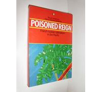 Poisoned Reign: French Nuclear Colonialism in the Pacific