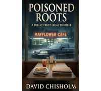 Poisoned Roots: A Public Trust Legal Thriller: 1