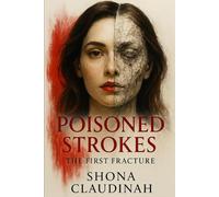 POISONED STROKES: The first Fracture