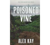 Poisoned Vine: The Contamination Series