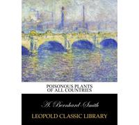 Poisonous plants of all countries