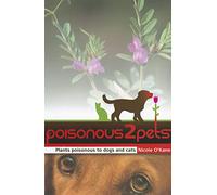 Poisonous2pets: Plants Poisonous to Dogs and Cats