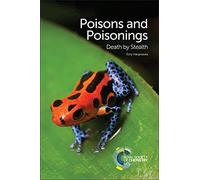 Poisons and Poisonings: Death by Stealth: 0003