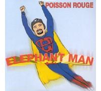 Poisson Rouge - Elephant Man