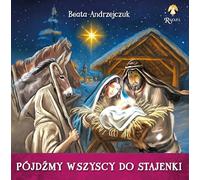 Pójdźmy wszyscy do stajenki