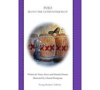 Pojo Blows the Gunpowder Plot: (Young Readers Edition)