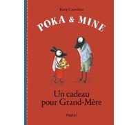 Poka et Mine/Un cadeau pour grand-mere