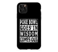 Poke Bowl goes in wisdom comes out for Hawaii chefs Case for iPhone 11 Pro Max