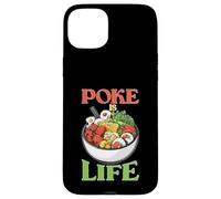 Poke Is Life Raw Fish Food Lover Cravings Case for iPhone 15 Plus