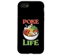 Poke Is Life Raw Fish Food Lover Cravings Case for iPhone SE (2020) / 7 / 8
