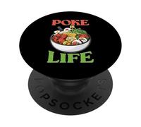 Poke Is Life Raw Fish Food Lover Cravings PopSockets Adhesive PopGrip