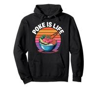 Poke Is Life Raw Fish Food Lover Cravings |- Pullover Hoodie