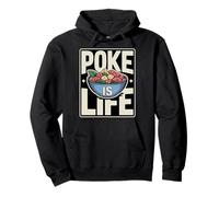 Poke Is Life Raw Fish Food Lover Cravings ||- Pullover Hoodie