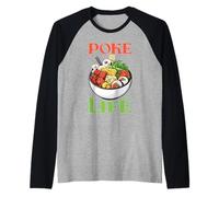 Poke Is Life Raw Fish Food Lover Cravings Raglan Baseball Tee