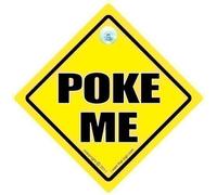 POKE ME Car Sign, Poke Me Sign, FREE UK Postage, Bumper Sticker Style Car Sign, Decal, Funny Driving Sign, RUDE Car Sign