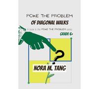 Poke the Problem of Diagonal Walks: A Math Problem for School Aged Children, with Guidance
