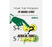 Poke the Problem of Mixing Coins: A Math Problem for School Aged Children, with Guidance
