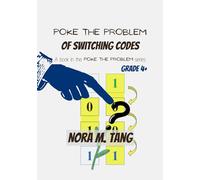 Poke the Problem of Switching Codes: A Math Problem for School Aged Children, with Guidance