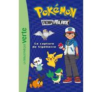 Pokémon 04 - La capture de Vipélierre (Pokémon (4))