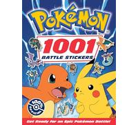 Pokémon: 1001 Battle Stickers: NEW for 2025, the ultimate Pokémon sticker activity book for fans of all ages.